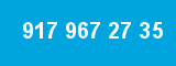 917 967 27 35